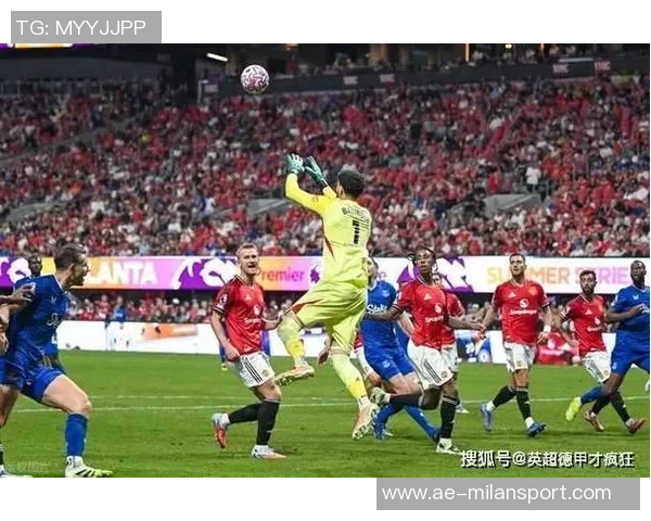 阿雷奥拉创英超本赛季扑救纪录皮克福德也有精彩表现